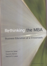 Rethinking the mba: business education at a crossroads