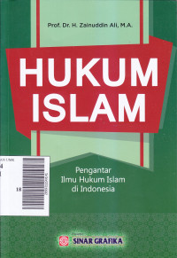 Hukum Islam: pengantar ilmu hukum Islam di Indonesia