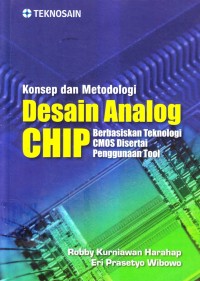 Konsep dan metodologi desain analog chip berbasiskan teknologi cmos disertai penggunaan tool