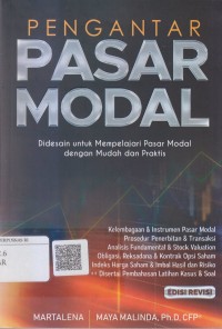 Pengantar pasar modal, didesain untuk mempelajari pasar modal dengan mudah dan praktis (edisi revisi)