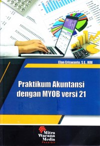 Praktikum akuntansi dengan MYOB versi 21