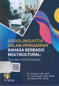 Image of Sosiolinguistik dalam pengajaran bahasa berbasis multikultural: teori dan praktik penelitian