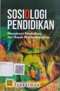 Sosiologi pendidikan (memahami pendidikan dari aspek multikulturalisme)