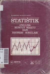 Statistik: analisa runtut waktu dan regresi korelasi