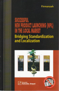 Successful new product launching (NPL) in the local market : bridging standardization and localization