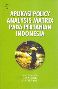 Aplikasi policy analysis matrix pada pertanian Indonesia