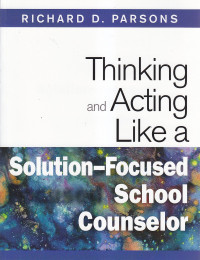 Thinking and acting like a solution-focused school conselor