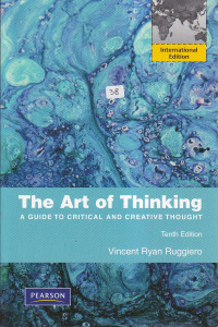 The art of thinking : a guide to critical and creative thought Ed.X
