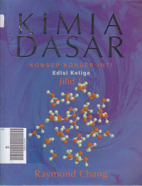 Kimia dasar : konsep-konsep inti jilid 1 Ed.III