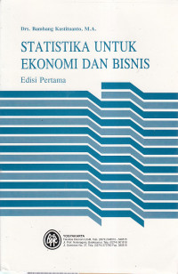 Statistika untuk ekonomi dan bisnis Ed.I