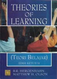 Theories of learning (teori belajar) Ed.VII
