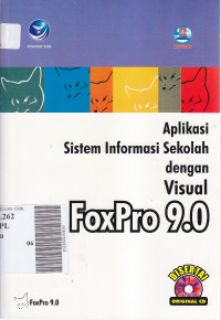 Aplikasi sistem informasi sekolah dengan visual foxpro 9.0
