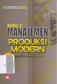 Manajemen produksi modern : operasi manufaktur dan jasa Ed.II buku 2