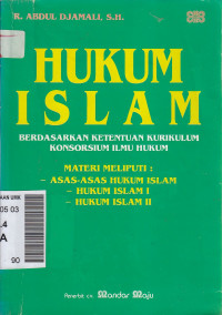 Hukum Islam : berdasarkan ketentuan kurikulum konsorsium ilmu hukum
