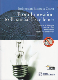 Indonesia business cases : from innovation to financial excellence