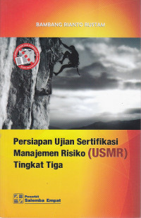 Perpsiapan ujian sertifikasi manajemen risiko (USNR) tingkat tiga