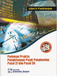 Pedoman praktis penghitungan pajak penghasilan : pasal 21 dan pasal 26