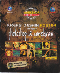 Workshop profesional : kreasi desain poster dengan photoshop dan coreldraw