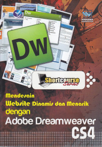 Shortcourse mendesain website dinamis dan menarik dengan adobe dreamweaver CS4