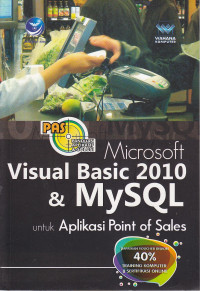Panduan aplikatif dan solusi (PAS) microsoft visual basic dan msql untuk aplikasi point of sale