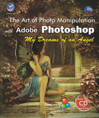 The art of photo manipulation with photoshop my dreams of an angel