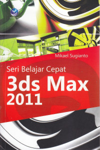 Seri belajar cepat 3ds max 2011