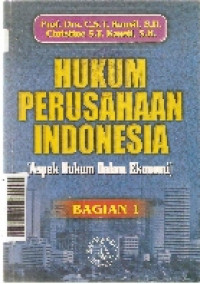 Hukum perusahaan Indonesia: aspek hukum dalam ekonomi bagian 1
