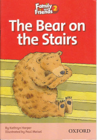 The bear on the stairs (family and friend 2)