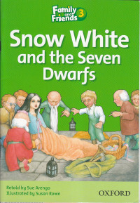 Snow white and the seven dwarfs (family and friends 3)