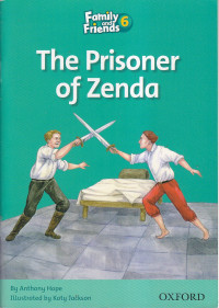 The prisoner of zenda (family and friends 6 )
