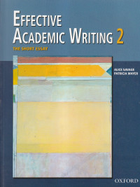 Effective academic writing 2 : the short essay