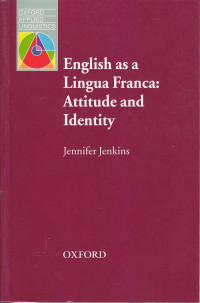 English as a lingua franca: attitude and identity