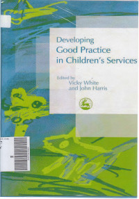 Developing good practice in children's servisces