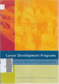 Career development programs: preaparation for lifelong career decision making
