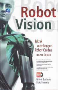 Robot vision:teknik membangun robot cerdas masa depan