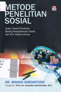 Metode Penelitian Sosial ; suatu teknik penelitian bidang kesejahteraan sosial dan ilmu sosial lainya