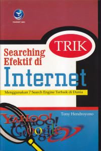 Trik searching efektifdi internet; menggunakan 7 search engine terbaik di dunia