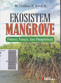 Ekosistem Mangrove ; potensi, fungsi, dan pengolahan