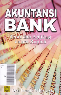 Akuntansi Bank; teori dan aplikasi dalam rupiah