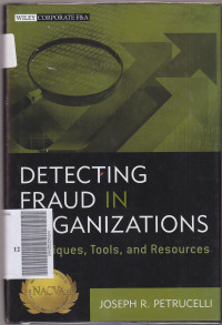 Detecting fraud in organization techniques, tools, and resources
