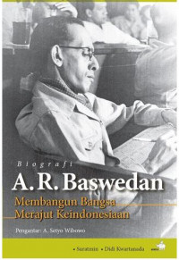 Biografi A.R. Baswedan membangun bangsa merjaut keindonesiaan