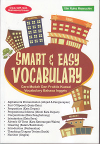 Smart & easy vocabulary; cara mudah dan praktis kuasai vocabulary bahasa inggris