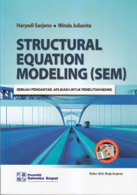 Structural equation modeling (SEM) : sebuah pengantar, aplikasi untuk penelitian bisnis