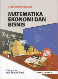 Matematika ekonomi dan bisnis buku 1 edisi 3