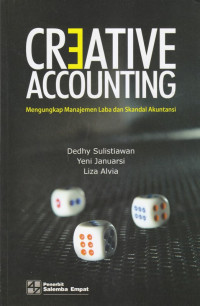 Creative accounting : mengungkap manajemen laba dan skandal akuntansi