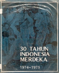 Image of 30 Tahun Indonesia Merdeka  1974-1975 jilid 4