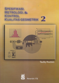 Spesifikasi, metrologi, dan kontrol kualitas geometrik 2