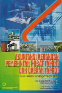 Akuntansi keuangan pemerintahan pusat (APBN) dan daerah (APBD)