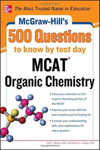 Mcgraw-hill's 500 mcat organic chemistry questions to know by test day
