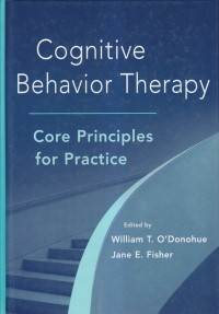Cognitive behavior therapy core principles for practice